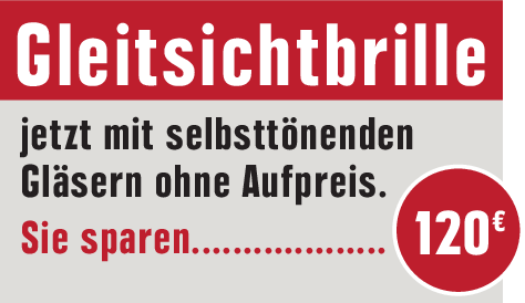 Optikhelden - Gleitsichtbrille jetzt mit selbsttönenden Gläsern ohne Aufpreis. Sie sparen 120 €