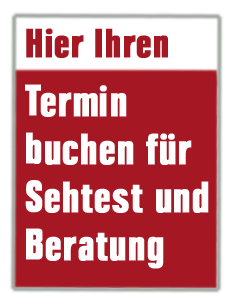 Hier jetzt Termin für Sehtest/Beratung buchen