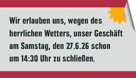 Optikhelden - Wichtig! Wegen des herrlichen Wetters erlauben wir uns, am Samstag, den 26.06.2026 schon um 14:30 zu schließen.